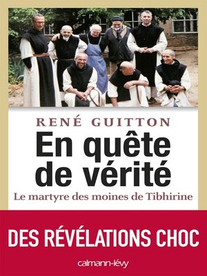 cover image of En quête de vérité--Le martyre des moines de Tibhirine